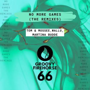 Tom & Mossee的專輯No More Games (The Remixes)