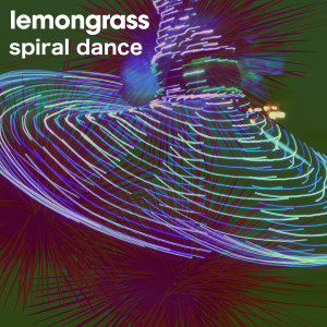 收听Lemongrass的Spiral Dance歌词歌曲