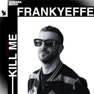 Frankyeffe的專輯Kill Me