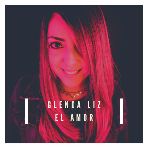 Album El Amor from Glenda Liz