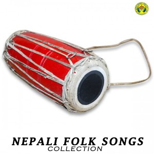 อัลบัม Nepali Folk Songs ศิลปิน Various Artists