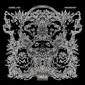 Album HOUSE RAT (Explicit) from AZRIELJOE
