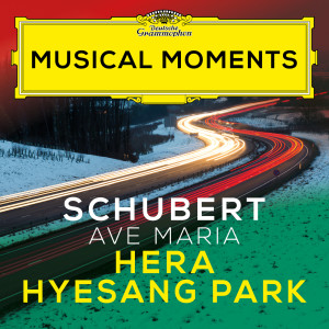 อัลบัม Schubert: Ellens Gesang III, Op. 52, No. 6, D. 839 "Ave Maria" (Musical Moments) ศิลปิน Hera Hyesang Park
