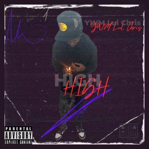 ดาวน์โหลดและฟังเพลง High (Explicit) พร้อมเนื้อเพลงจาก YWM Chris