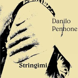 Stringimi dari Danilo Pennone