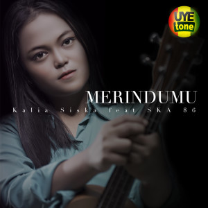 ดาวน์โหลดและฟังเพลง Merindumu พร้อมเนื้อเพลงจาก Kalia Siska