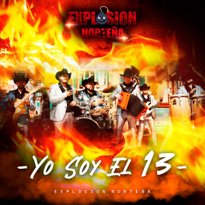 Explosion Nortena的專輯Yo Soy El Trece