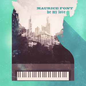 Dengarkan lagu Be My Love nyanyian Maurice Font dengan lirik