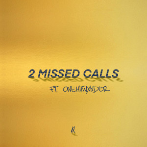 Album 2 Missed Calls (Explicit) from Alex Price