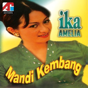 Listen to Mandi Kembang song with lyrics from Ika Amelia