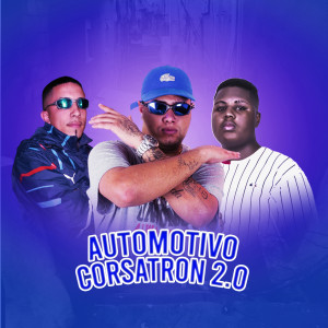 收聽MT的Automotivo Corsatron 2.0 (Explicit)歌詞歌曲