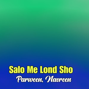 Nasreen的專輯Salo Me Lond Sho