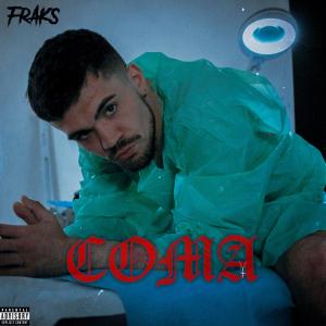 ดาวน์โหลดและฟังเพลง Coma (Explicit) พร้อมเนื้อเพลงจาก Fraks