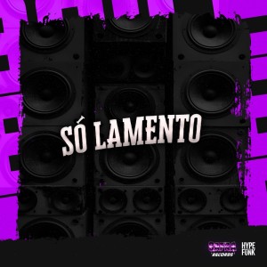 收聽Negueba Dos Beats的SÓ LAMENTO (Explicit)歌詞歌曲