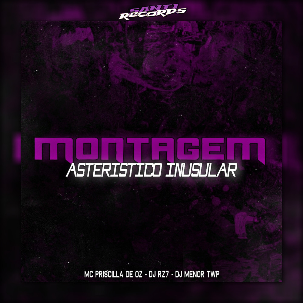 Montagem Asteristico Inusular (Explicit)