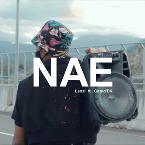 收听Laxzl的Nae歌词歌曲