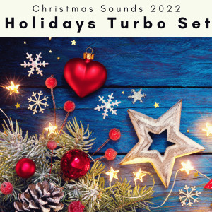 Album 2023 Holidays Turbo Set oleh Christmas Sounds 2022