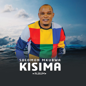 Album Kisima from Solomon Mkubwa