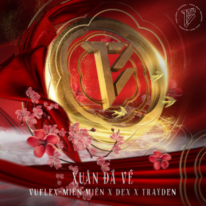Listen to Xuân Đã Về song with lyrics from Trayden
