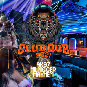 Club Dub 2021 (Explicit)