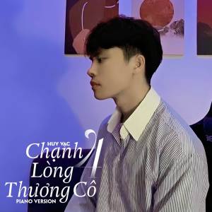 Album Chạnh Lòng Thương Cô 4 (Version Piano) from Huy Vạc