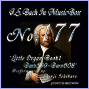 石原眞治的專輯Bach In Musical Box 177 /  Little Organ Book1 Bwv599-Bwv608