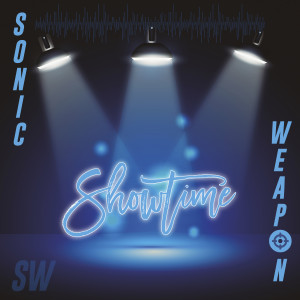 ดาวน์โหลดและฟังเพลง Showtime พร้อมเนื้อเพลงจาก Sonic Weapon