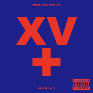 coldrain的專輯FINAL DESTINATION + VENGEANCE (XV RE:RECORDED) (Explicit)