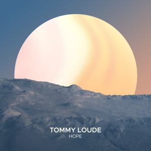 Album Hope from Tommy Loude