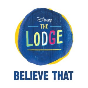 ดาวน์โหลดและฟังเพลง Believe That (From "The Lodge") พร้อมเนื้อเพลงจาก Cast of The Lodge