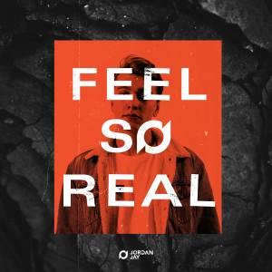 Album Feel So Real oleh Jordan Jay
