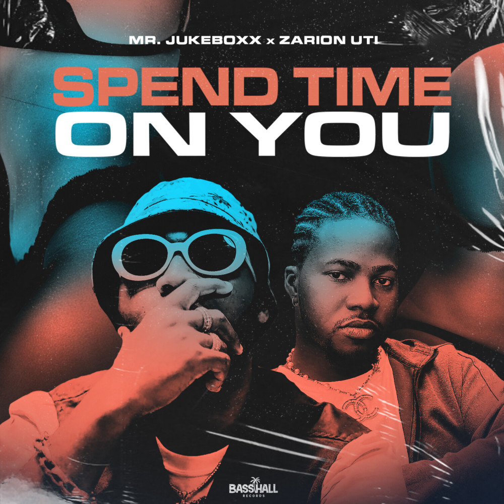 Spend Time On You (Explicit)