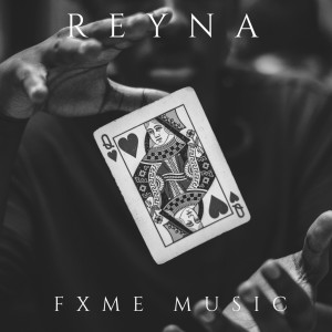 Album Reyna from FXME MUSIC