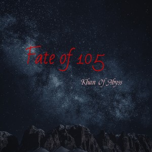 Album Fate Of 105 from Khan Of Abyss