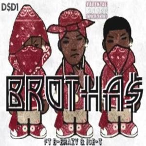 Ice T的專輯BROTHA$ (feat. B-BRAZY & ICE-T) (Explicit)