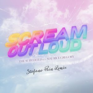 Stefano Pain的专辑Scream Out Loud (Stefano Pain Remix)