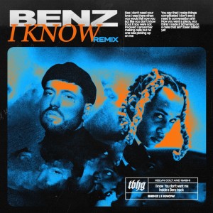 BENZ | I Know REMIX (Explicit)