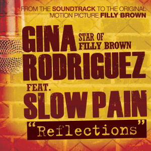Gina "Filly Brown" Rodriguez的專輯Reflections