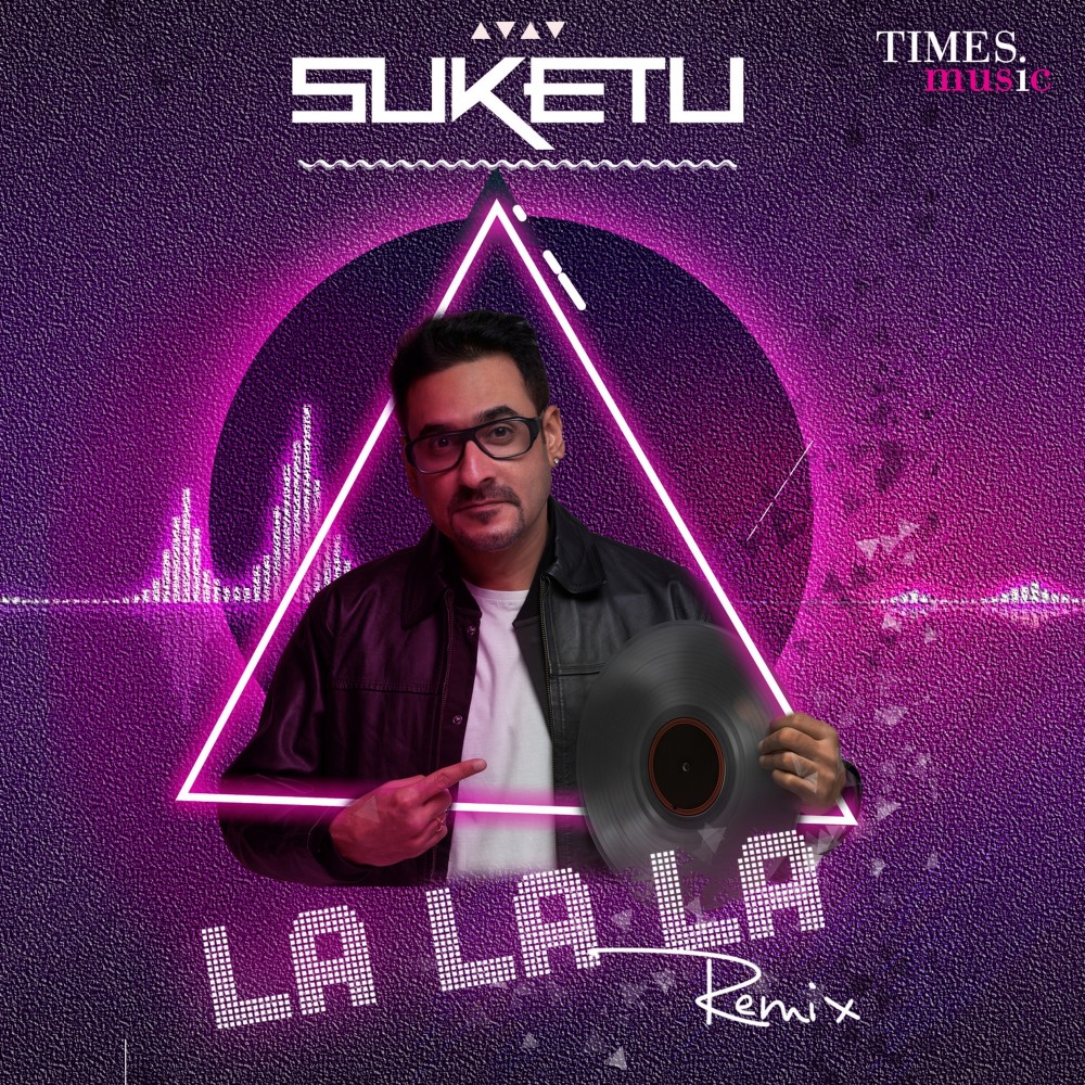 La La La (DJ Suketu Remix版)