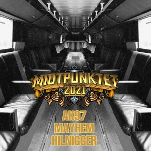 Listen to Midtpunktet 2021 (Explicit) song with lyrics from AK97