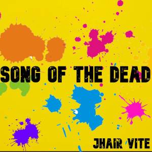 Jhair Vite的專輯Song Of The Dead