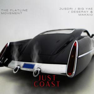 Big Yae的專輯Just Coast (feat. Deseray, JusDri, Big Yae & Makaio) [Remix]