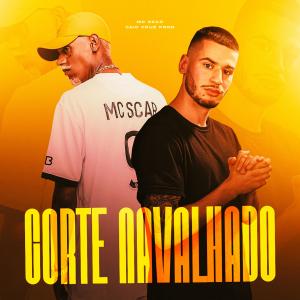 收聽Mc Scar的Corte Navalhado歌詞歌曲