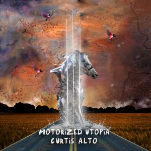 Album Motorized utopia from Curtis Alto