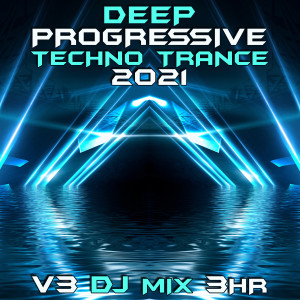 อัลบัม Deep Progressive Techno Trance 2021, Vol. 3 (DJ Mix) ศิลปิน Charly Stylex