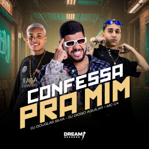 Dj Douglas Silva的專輯Confessa pra mim (Explicit)