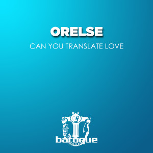 อัลบัม Can You Translate Love ศิลปิน Orelse