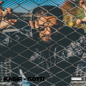 ดาวน์โหลดและฟังเพลง Gotti (Explicit) พร้อมเนื้อเพลงจาก Kabir