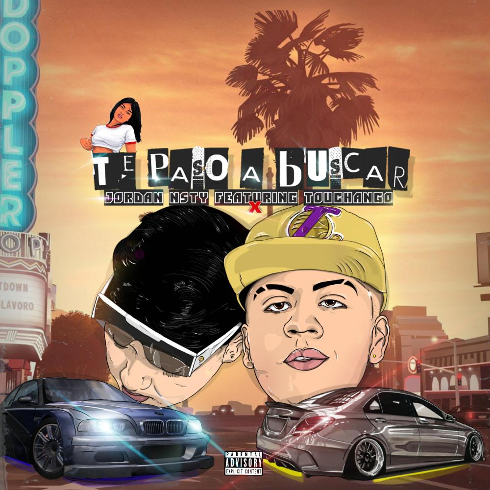 Te Paso A Buscar (feat. Touchandgo)