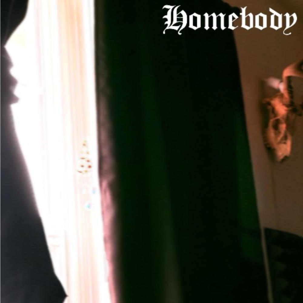 Homebody (Explicit)